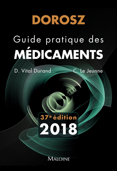 Guide pratique des médicaments : 2018