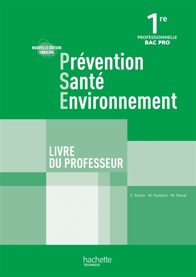 Prévention, santé, environnement, 1re professionnelle bac pro : livre du professeur