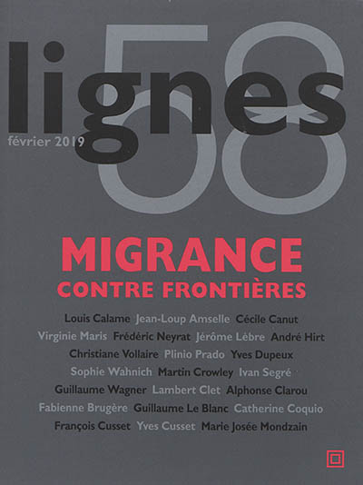 Lignes, n° 58. Migrance contre frontières
