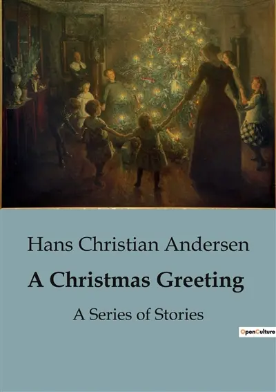 A Christmas Greeting : A Series of Stories