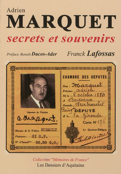 Adrien Marquet : secrets et souvenirs