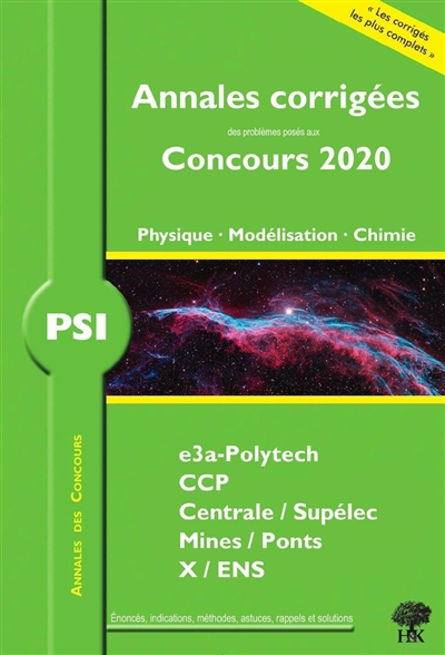 Physique, modélisation, chimie PSI : annales corrigées des problèmes posés aux concours 2020 : CCINP, Centrale-Supélec, Mines-Ponts, X-ENS
