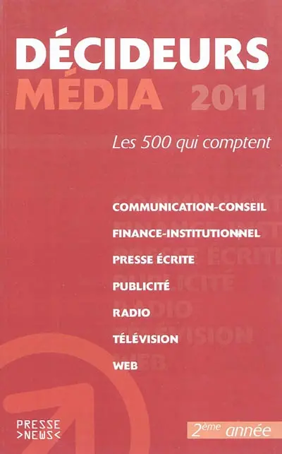 Décideurs média 2011 : les 500 qui comptent