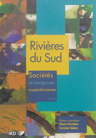 Rivières du Sud : sociétés et mangroves ouest-africaines. Vol. 2. Base bibliographique