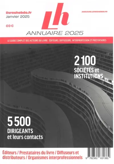 Annuaire 2025 : le guide complet des acteurs du livre : éditeurs, diffuseurs, interprofession et prestataires