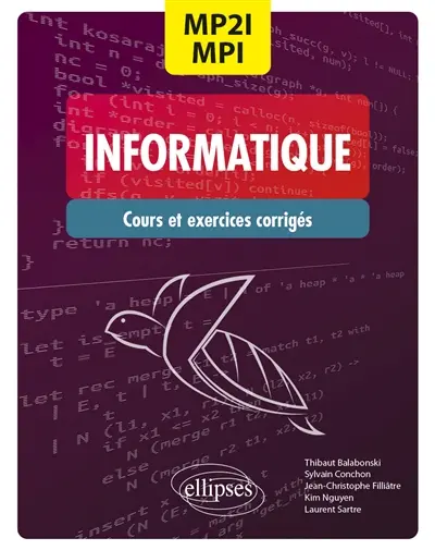 Informatique MP2I, MPI : cours et exercices corrigés