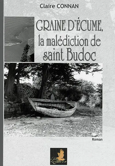 Graine d'écume. Graine d'écume, la malédiction de saint Budoc