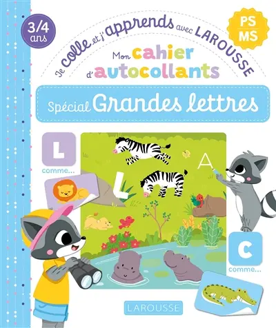 Mon cahier autocollants spécial grandes lettres : PS-MS, 3-4 ans