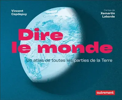 Dire le monde Dire le monde
