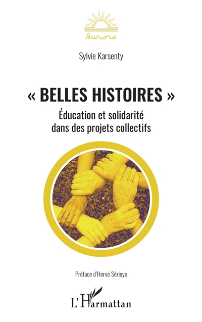 Belles histoires : éducation et solidarité dans des projets collectifs