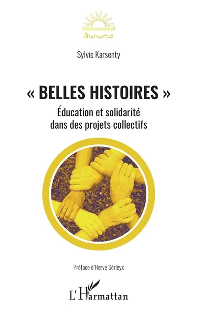 Belles histoires : éducation et solidarité dans des projets collectifs