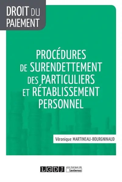 Procédures de surendettement des particuliers et rétablissement personnel