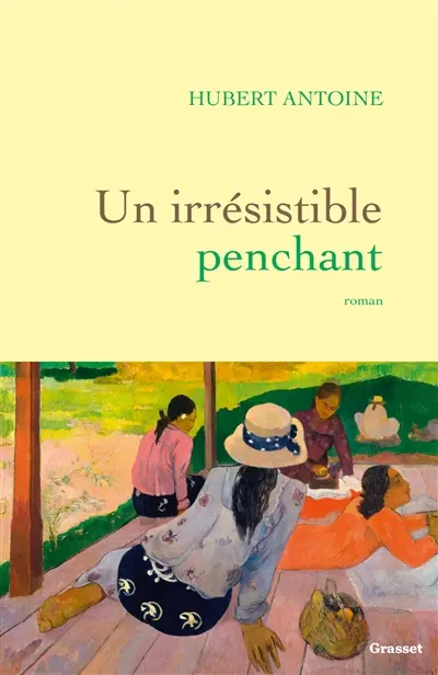 Un irrésistible penchant Un irrésistible penchant