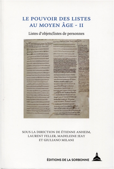Le pouvoir des listes au Moyen Age. Vol. 2. Listes d'objets, listes de personnes