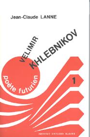 Vélimir Khlébnikov, poète futurien