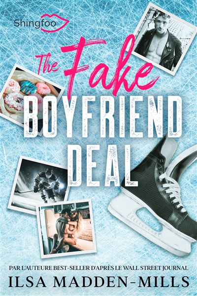 The Fake Boyfriend Deal : Edition Française de Boyfriend Bargain
