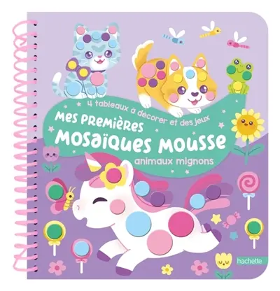 Mes premières mosaïques mousse : animaux mignons Mes premières mosaïques mousse : animaux mignons