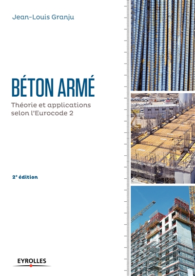 Béton armé : théorie et applications selon l'Eurocode 2