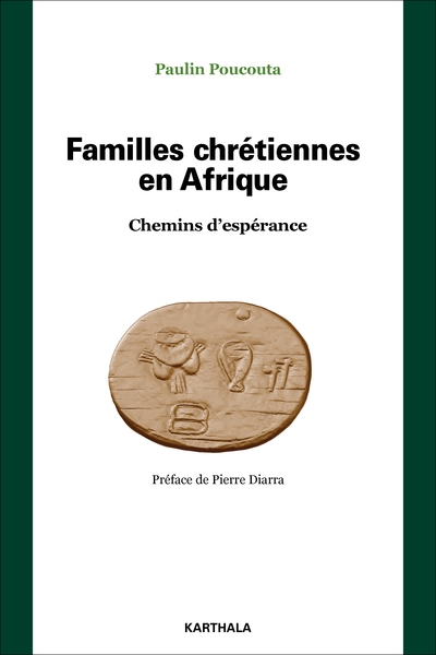 Familles chrétiennes en Afrique : chemins d'espérance