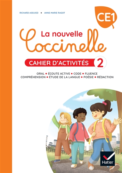 La nouvelle Coccinelle, cahier d'activités CE1 : oral, écoute active, code, fluence, compréhension, étude de la langue, poésie, rédaction. Vol. 2