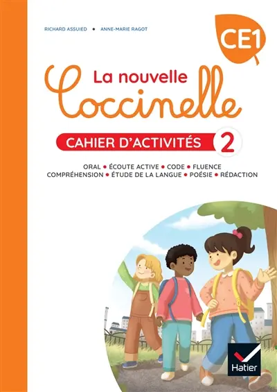 La nouvelle Coccinelle, cahier d'activités CE1 : oral, écoute active, code, fluence, compréhension, étude de la langue, poésie, rédaction. Vol. 2