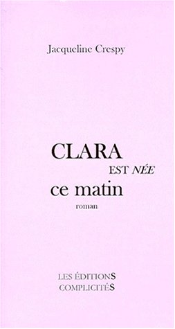 Clara est née ce matin