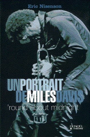 Round about midnight : un portrait de Miles Davis