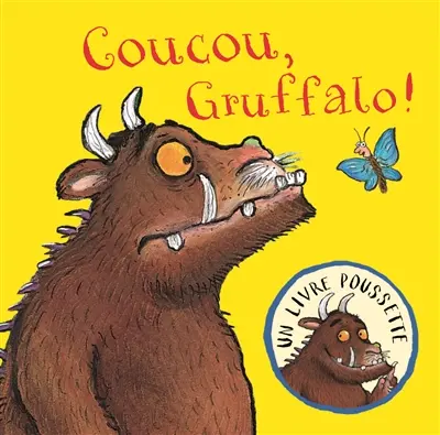 Coucou, Gruffalo ! : un livre poussette