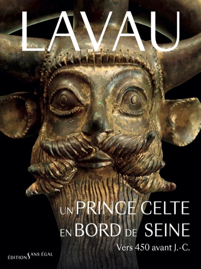 Lavau : un prince celte en...