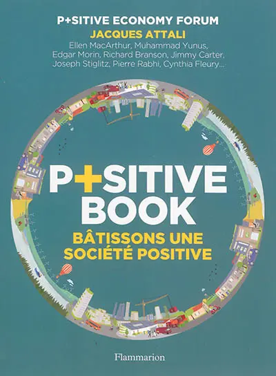 P+sitive book : bâtissons une société positive