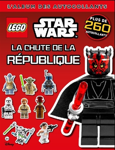 Lego Star Wars : la chute de la République : l'album des autocollants