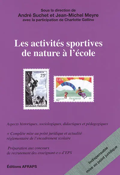 Les activités sportives de nature à l'école : organisation, dispositifs juridiques et enjeux éducatifs