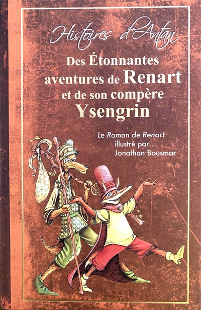Des étonnantes aventures de Renart et de son compère Ysengrin