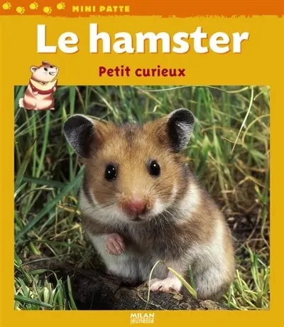 Le hamster : petit curieux