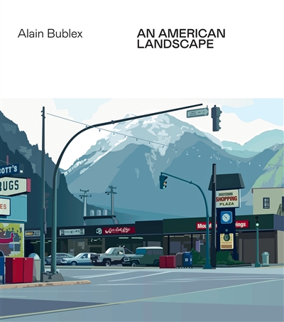 Alain Bublex : an American landscape