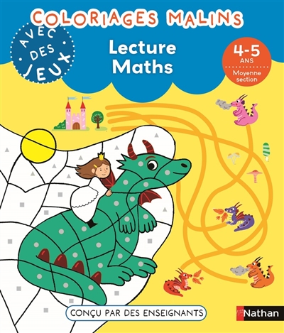 Coloriages malins avec des jeux : lecture, maths, 4-5 ans, moyenne section
