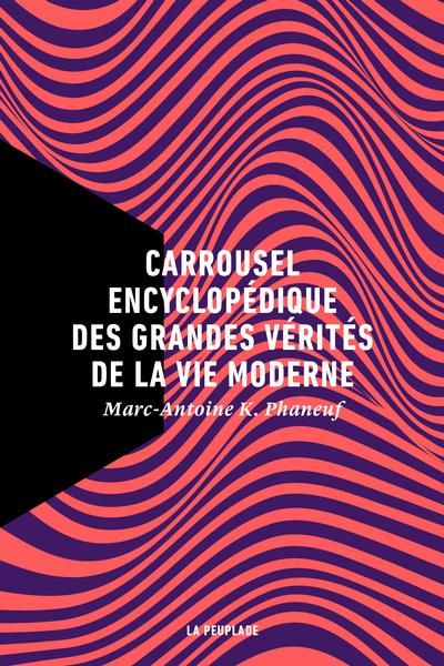 Carrousel encyclopédique des grandes vérités de la vie moderne