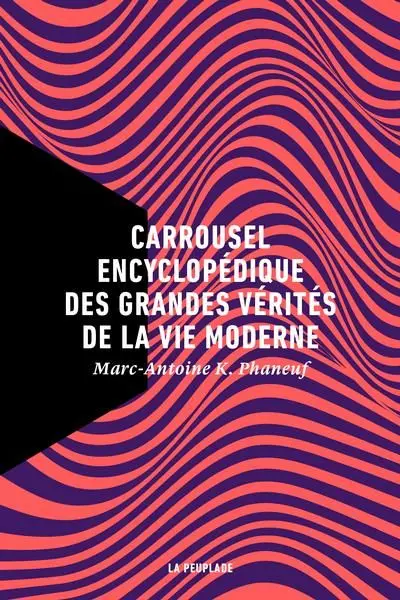Carrousel encyclopédique des grandes vérités de la vie moderne