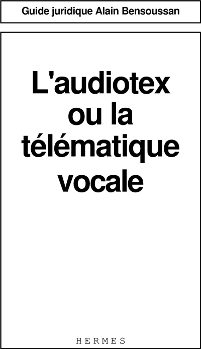 L'Audiotex ou la Télématique vocale
