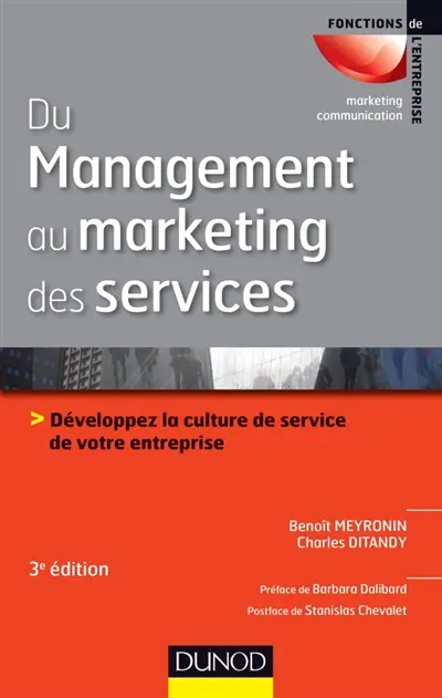 Du management au marketing des services : développez la culture de service de votre entreprise