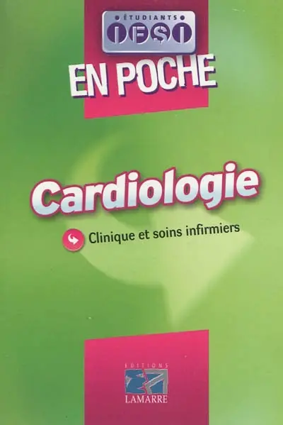 Cardiologie : clinique et soins infirmiers