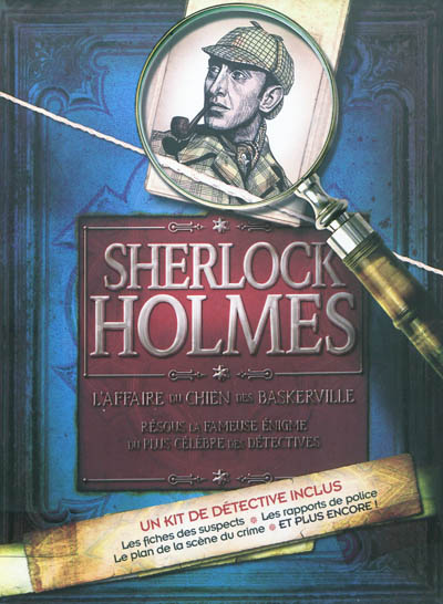 Sherlock Holmes : l'affaire du chien des Baskerville : résous la fameuse énigme du plus célèbre des détectives