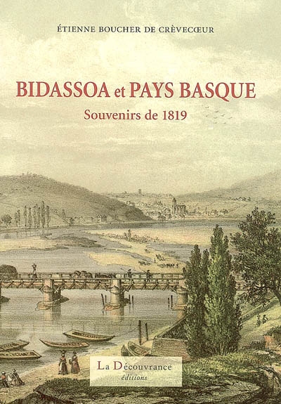 Bidassoa et Pays basque : souvenirs de 1819