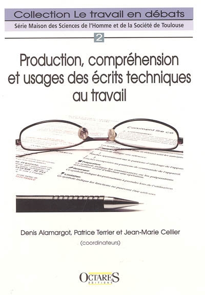 Production, compréhension et usages des écrits techniques au travail
