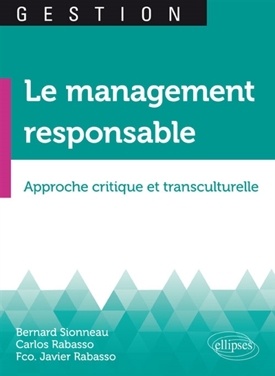 Le management responsable : approche critique et transculturelle