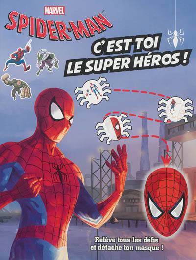 Spider-Man : c'est toi le super-héros !
