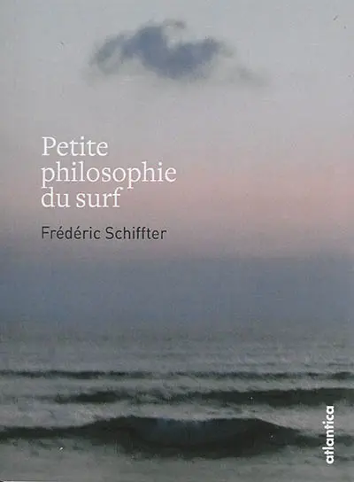 Petite philosophie du surf