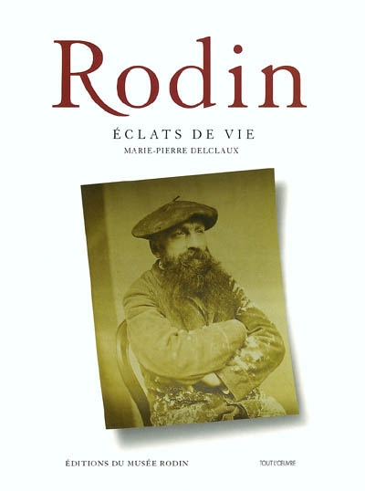 Rodin : éclats de vie