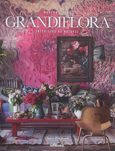 Modern living. Grandiflora : intérieurs au naturel. Grandiflora : interiors inspired by nature