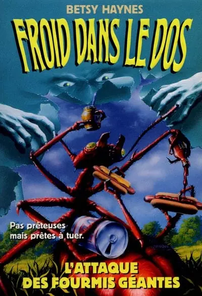 Froid dans le dos. Vol. 9. L'attaque des fourmis géantes